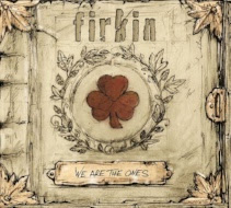 We Are The Ones címmel jelenik meg a Firkin új albuma